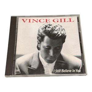 I Still Believe in You by Vince Gill (CD, 1992)